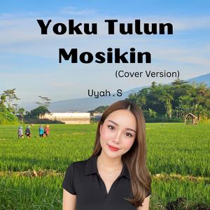 Yoku Tulun Mosikin (Cover Version)