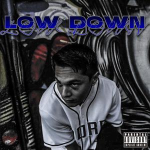 LOW DOWN
