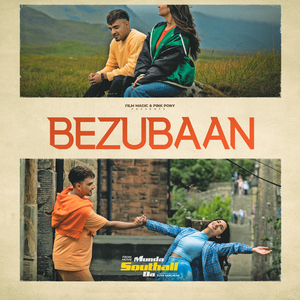 Bezubaan (From "Munda Southall Da")