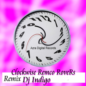 Clockwise (Dj Indigo Remix)