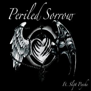 Periled Sorrow (feat. Slipt Psyche)