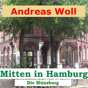 Mitten in Hamburg (Die Münzburg)