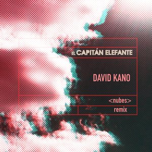 Nubes (David Kano Remix)