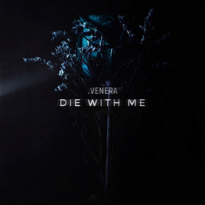 Die with Me