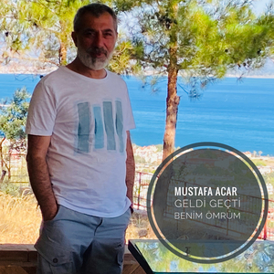 geldi geçti benim ömrüm