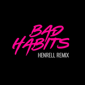 Bad Habbits (Remix)