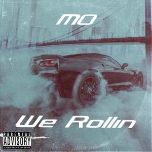 We Rollin (feat. Produced by Nemii)