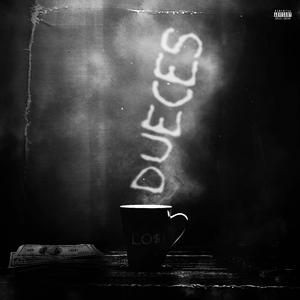 Dueces (feat. OA Marq)