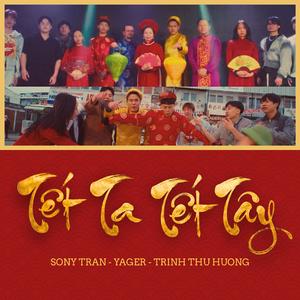 Tết Ta Tết Tây (feat. Yager & Trịnh Thu Hương)