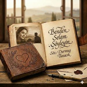 Benden Selam Söyleyin