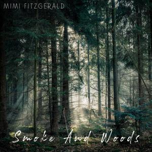 Smoke and Woods