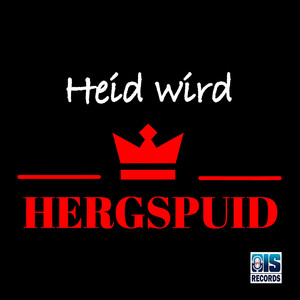 Heid wird Hergspuid