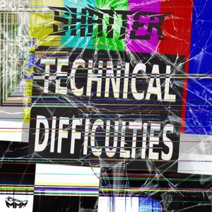 Technical Difficulties