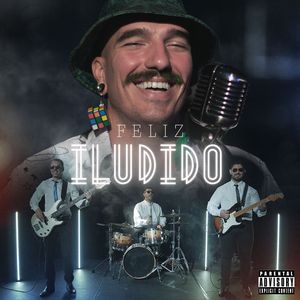 Feliz Iludido