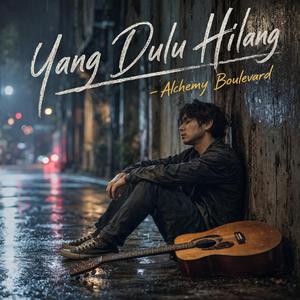 Yang Dulu Hilang