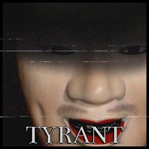 Tyrant