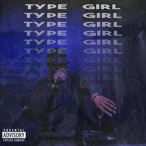 TYPE GIRL