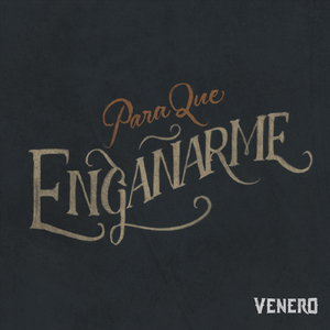 Para Que Engañarme