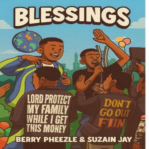 Blessings (feat. Suzain jay)