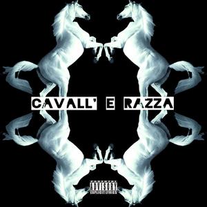 Cavall' e Razza (feat. Italo IDL, Fuorirazza & Wiro)