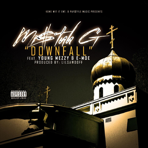 Downfall (feat. Young Mezzy & E-Moe)