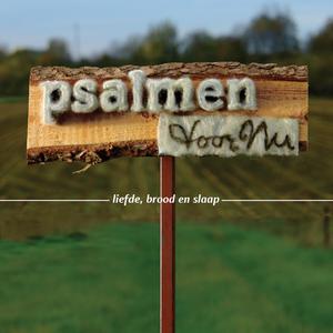 Psalm 127 - Liefde, brood en slaap