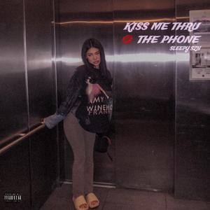 Kiss me thru the phone