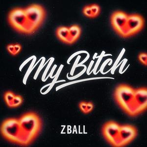 My Bitch