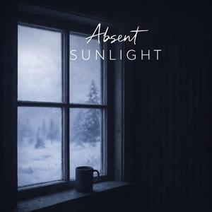 Absent sunlight (ver.2)