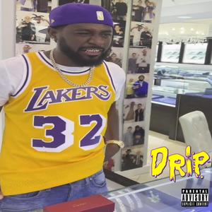 Drip (feat. Kountry Wayne)