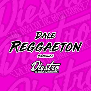 Dale Reggaeton