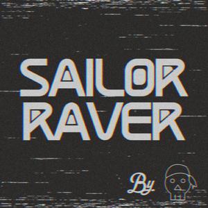 Sailor Raver (Extended Mix)