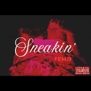 Sneakin'