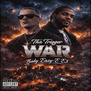 War (feat. Baby Eazy-E3)