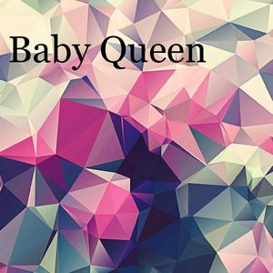Baby Queen