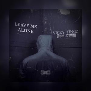 Leave me alone (feat. KYWN)