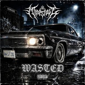 WASTED
