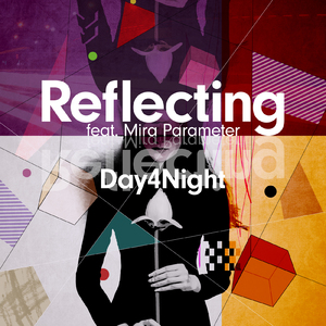 Reflecting (feat. ミラ パラメータ)