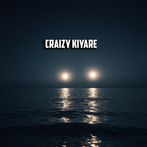 Craizy Kiyare
