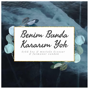 Benim Bunda Kararım Yok