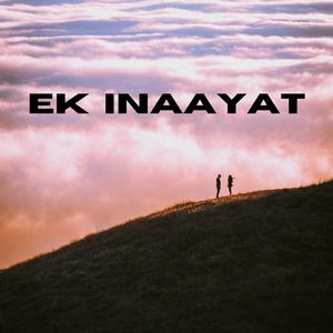 ek inaayat