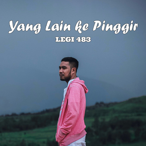 Yang Lain Ke Pinggir