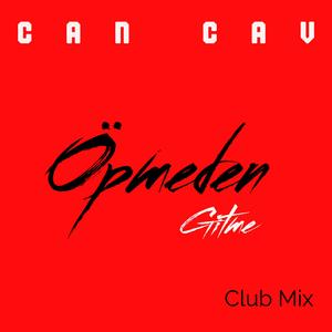 Öpmeden Gitme (Club Mix)