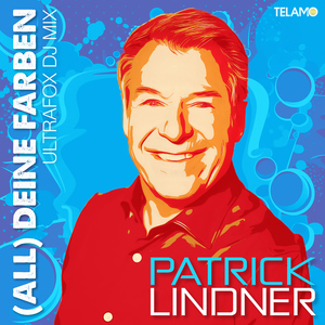 (All) Deine Farben [UltraFox DJ Mix]