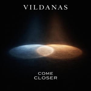 Come closer