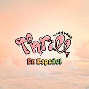 Thrill (Spanish Version)