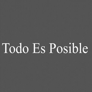 Todo es Posible