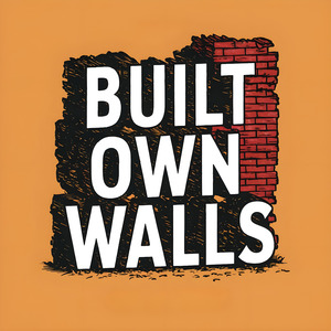 Built Own Walls