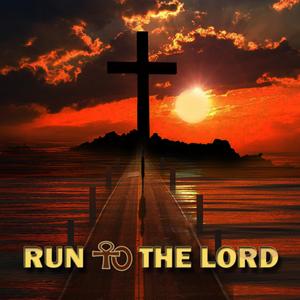Run unto the Lord (feat. K Lebogang)