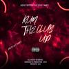 Covil James - Run The Club Up (feat. Richie Spitter)